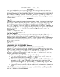CSC172 PROJECT – Infix Calculator SUMMARY: This Project Will Require