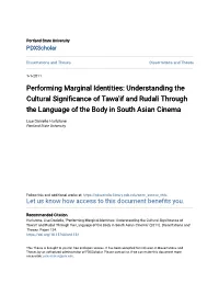 Understanding the Cultural Significance of Tawa'if and Rudali Through the Language of the Body in South Asian Cinema" (2011)