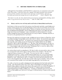 3.0 HISTORIC PERSPECTIVE on FRINK PARK “Although I Have Been Familiar with Frink Park in a General Way, in Consequence of My S
