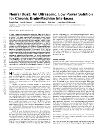Neural Dust: an Ultrasonic, Low Power Solution for Chronic Brain-Machine Interfaces Dongjin Seo ∗, Jose M