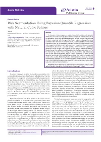 Risk Segmentation Using Bayesian Quantile Regression with Natural Cubic Splines