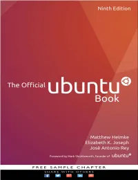 THE OFFICIAL UBUNTU BOOK CAPTURES Both the Spirit and the Precision with Which Ubuntu Itself Is Crafted