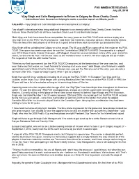 July 25, 2018 Vijay Singh and Colin Montgomerie to Return to Calgary