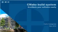 Cmake Build System Distribute Your Software Easily