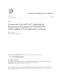 Comments: Give and "Get"? Applying the Restatement of Contracts to Determine the Enforceability of "Get Settlement" Contracts Alan C