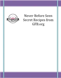Never Before Seen Secret Recipes from GFB.Org