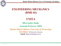 Engineering Mechanics (Bme-01) Unit-I