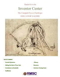 Inventor Center the Catapult Forces Challenge EDUCATOR’S GUIDE