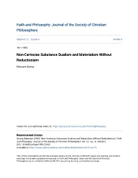 Non-Cartesian Substance Dualism and Materialism Without Reductionism
