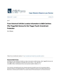 From Historical Cell-Site Location Information to IMSI-Catchers: Why Triggerfish Devices Do Not Trigger Fourth Amendment Protection