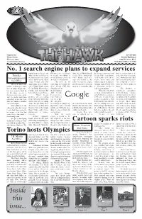 Inside This Issue... No. 1 Search Engine Plans to Expand Services Cartoon Sparks Riots Torino Hosts Olympics