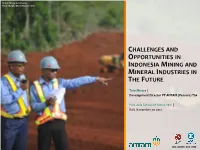 Challenges and Opportunities in Indonesia Mining and Mineral Industries in the Future