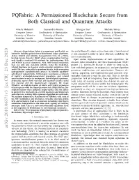 A Permissioned Blockchain Secure from Both Classical and Quantum Attacks