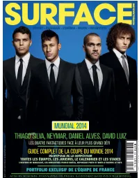 Thiago Silva, Neymar, Daniel Alves, David Luiz Luiz David Alves, Daniel Neymar, Silva, Thiago