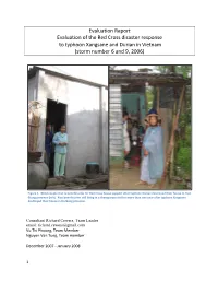Evaluation Report Evaluation of the Red Cross Disaster Response to Typhoon Xangsane and Durian in Vietnam (Storm Number 6 and 9, 2006)