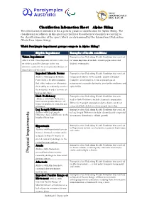 Alpine Skiing This Information Is Intended to Be a Generic Guide to Classification for Alpine Skiing
