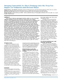 Imaging Laurentide Ice Sheet Drainage Into the Deep Sea: Impact on Sediments and Bottom Water