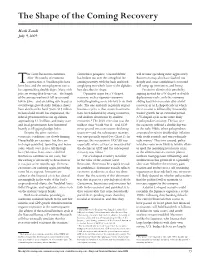 The Shape of the Coming Recovery