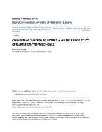 Connecting Children to Nature: a Multiple Case Study of Nature Center Preschools