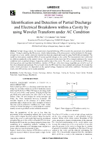 Identification and Detection of Partial Discharge and Electrical Breakdown Within a Cavity by Using Wavelet Transform Under AC Condition