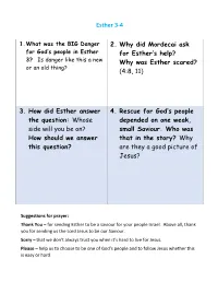 Esther 3-4 2. Why Did Mordecai Ask for Esther's Help?