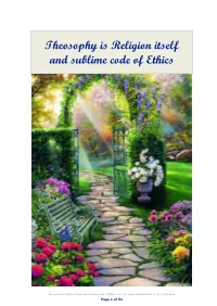 Theosophy Is Religion Itself and Sublime Code of Ethics