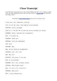 Closer Transcript