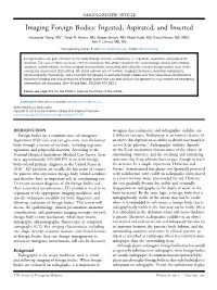 Imaging Foreign Bodies: Ingested, Aspirated, and Inserted