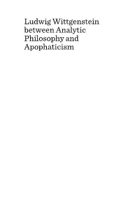 Ludwig Wittgenstein Between Analytic Philosophy and Apophaticism