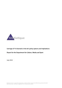Carriage of TV Channels in the UK: Policy Options and Implications