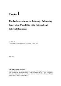CHAPTER 1 the Indian Automotive Industry: Enhancing Innovation Capability with External and Internal Resources