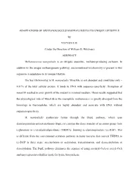 Adaptations of Methanococcus Maripaludis to Its Unique Lifestyle