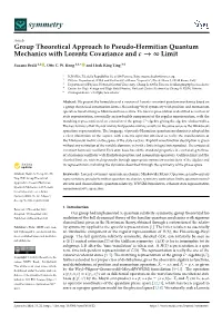 Group Theoretical Approach to Pseudo-Hermitian Quantum Mechanics with Lorentz Covariance and C → ∞ Limit