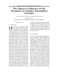 The Impact of Influence on the Dynamics of Complex Information Cascades