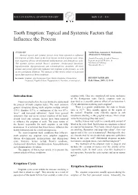 Tooth Eruption: Topical and Systemic Factors That Influence the Process