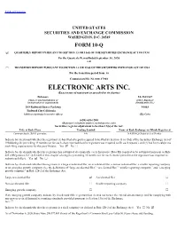 ELECTRONIC ARTS INC. (Exact Name of Registrant As Specified in Its Charter) Delaware 94-2838567 (State Or Other Jurisdiction of (I.R.S