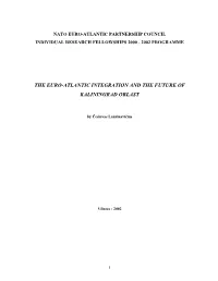 The Euro-Atlantic Integration and the Future of Kaliningrad Oblast