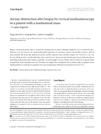 Airway Obstruction After Biopsy by Cervical Mediastinoscopy in a Patient with a Mediastinal Mass -A Case Report