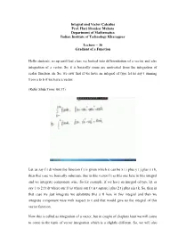 Integral and Vector Calculus Prof. Hari Shankar Mahato Department of Mathematics Indian Institute of Technology Kharagpur