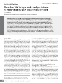 The Role of HIV Integration in Viral Persistence: No More Whistling Past the Proviral Graveyard