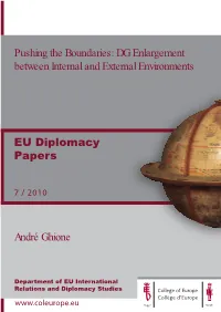 DG Enlargement Between Internal and External Environments André Ghione