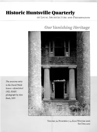 Historic Huntsville Quarterly of L O C a L a Rchitecture a N D P Reservation