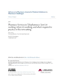 Pharmacy Services in Telepharmacy: How’S It Working, Where It’S Working, and What’S Required to Practice in This New Setting