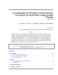 A Lightweight and Portable Communication Framework for Multimodal Image-Guided Therapy Release 1.00