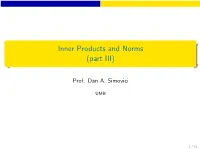 Inner Products and Norms (Part III)