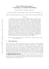 Was Thebes Necessary? Contingency in Spatial Modelling∗