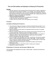 Fats and Oils Isolation and Hydrolysis of Nutmeg Oil (Trimyristin)