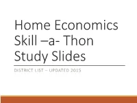 Home Ec Skill –A- Thon Study Slides