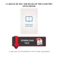 La Regle Du Jeu: the Rules of the Game Pdf, Epub, Ebook