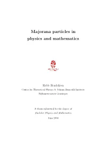 Majorana Particles in Physics and Mathematics